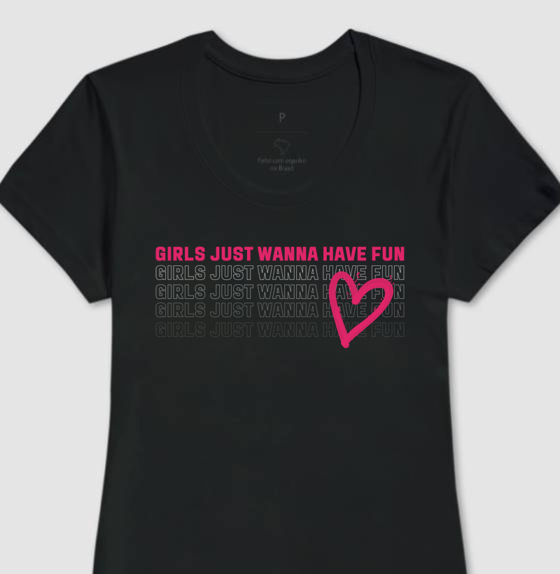 Camiseta Girls just wanna have fun