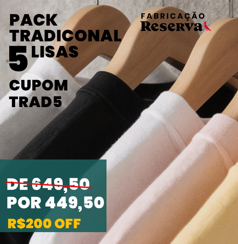 Pack 5 tradicionais Lisas - 89,90 unidade