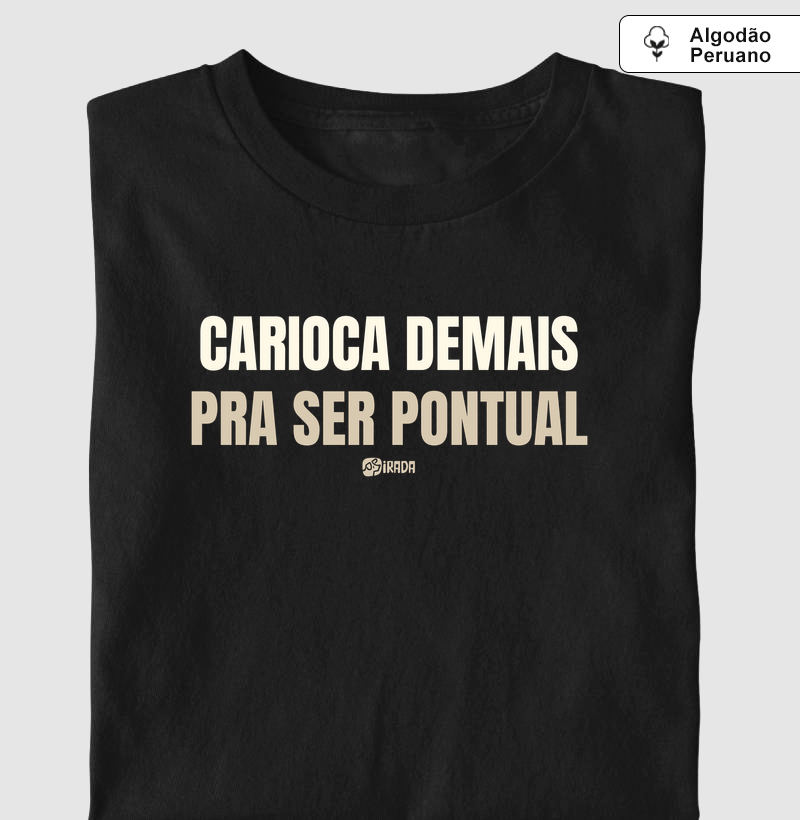 Carioca demais pra ser pontual