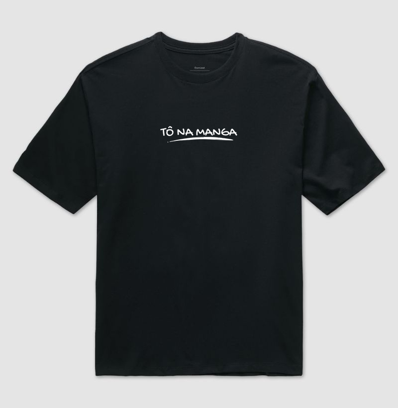 Camiseta Tô Na Manga – Para Quem Veste Afeto e Natureza - Na Manga