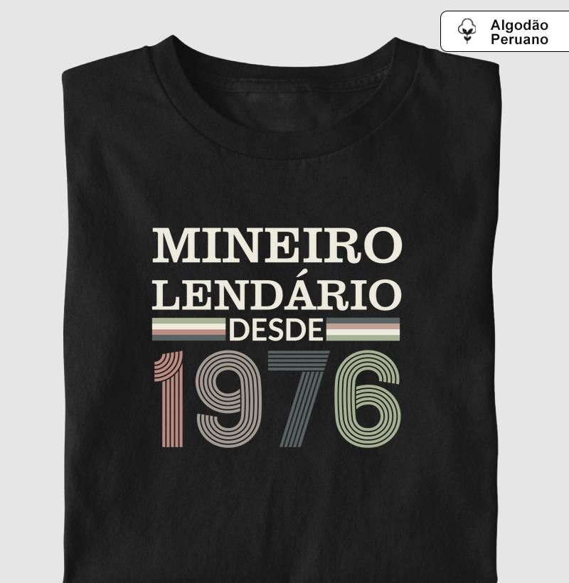 Mineiro Lendário desde 1976 | Algodão Peruano - Para personalizar 👉ANTES DA COMPRA👈 chame no WhatsApp