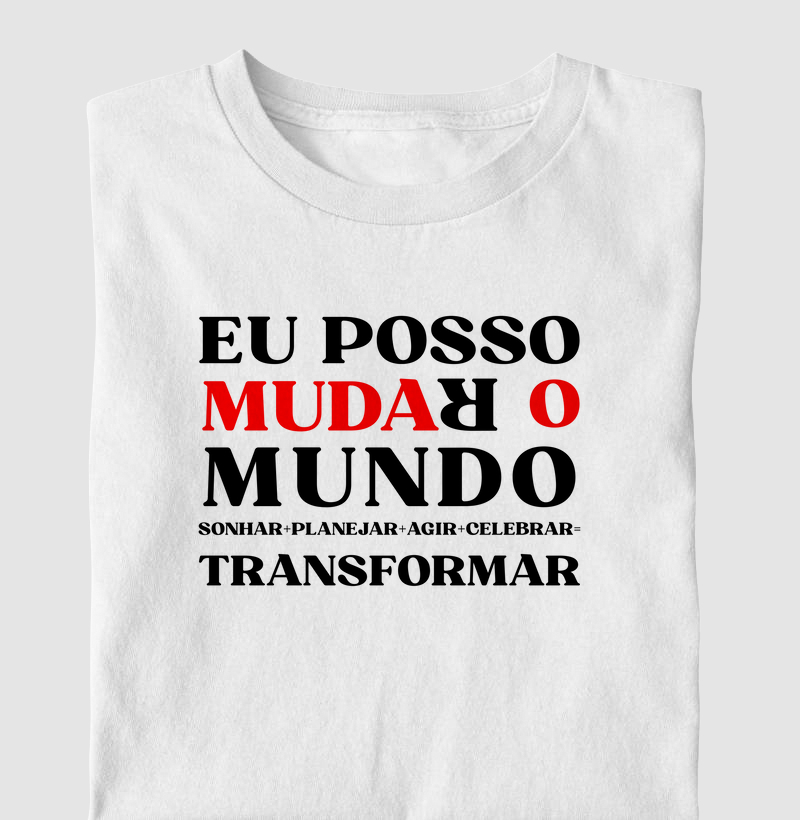 Eu posso mudar o mundo