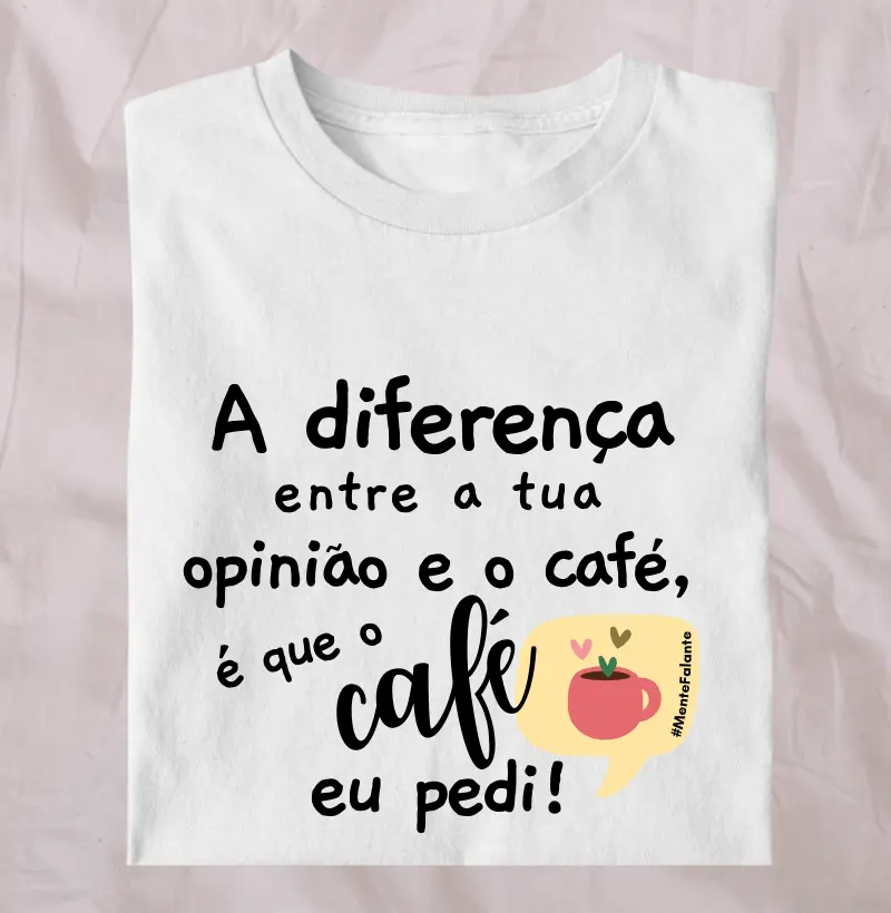 A Diferença Entre a Sua Opinião e o Café