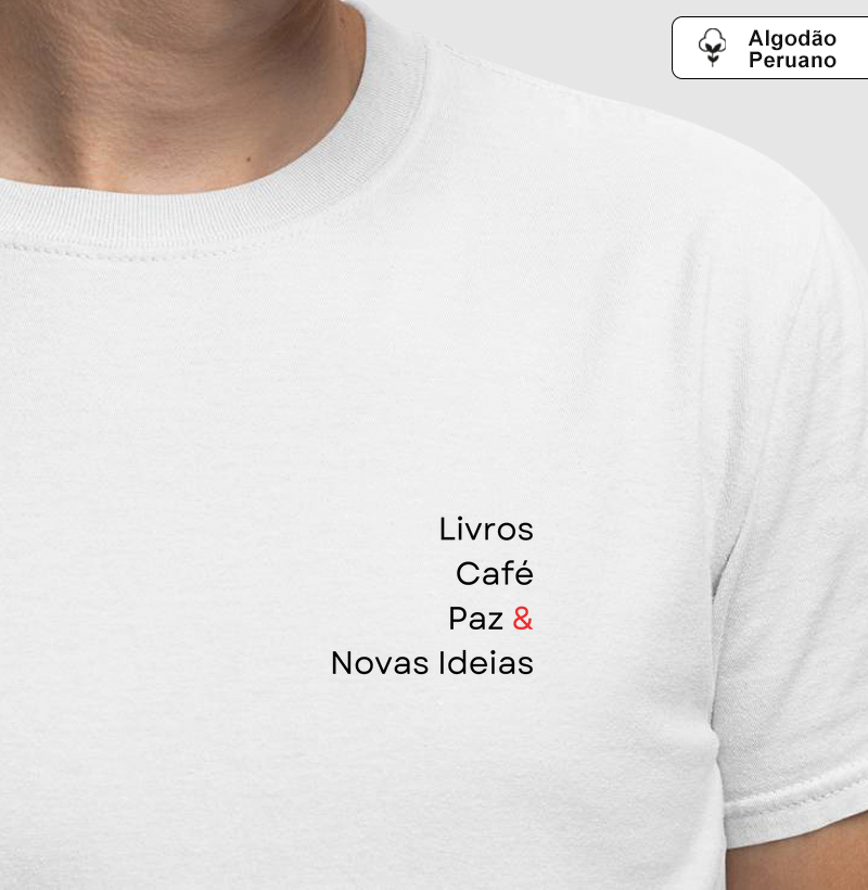 Camiseta Algodão Peruano | Livros, Café, Paz & Novas Ideias