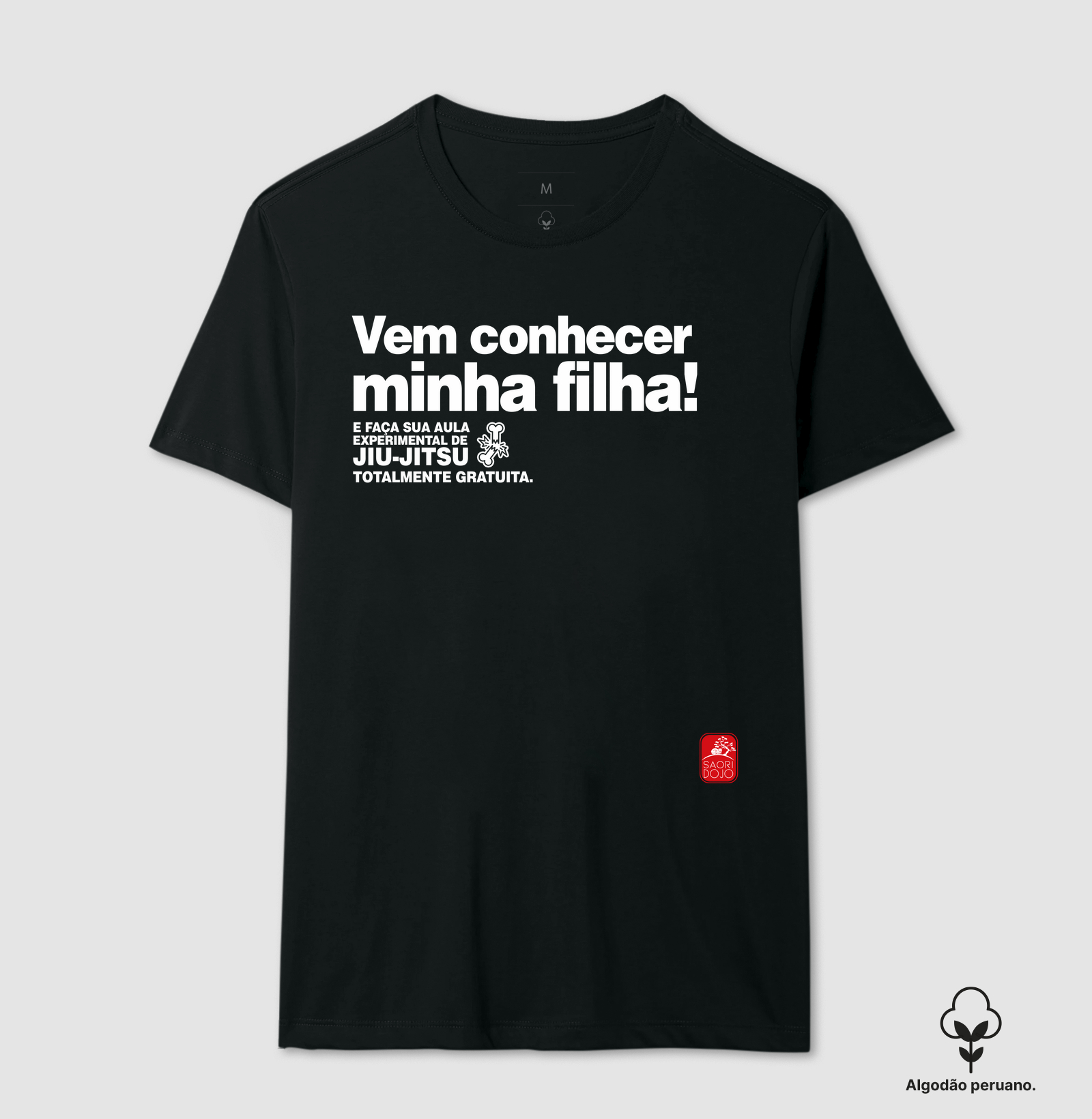 Vem conhecer minha filha! Jiu-Jitsu ALGODÃO PERUANO
