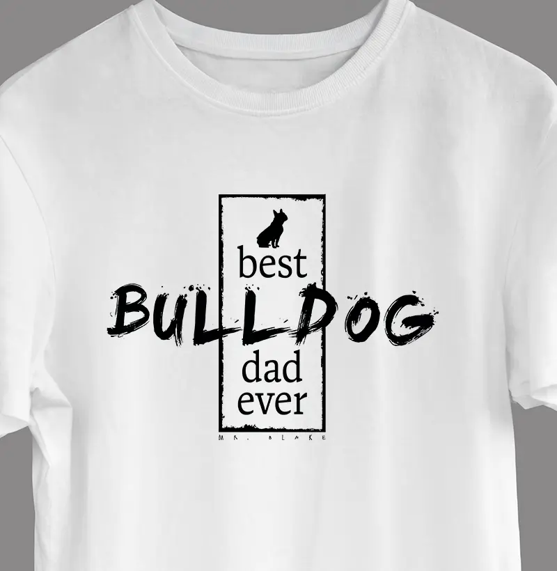 Best Bulldog Dad Ever