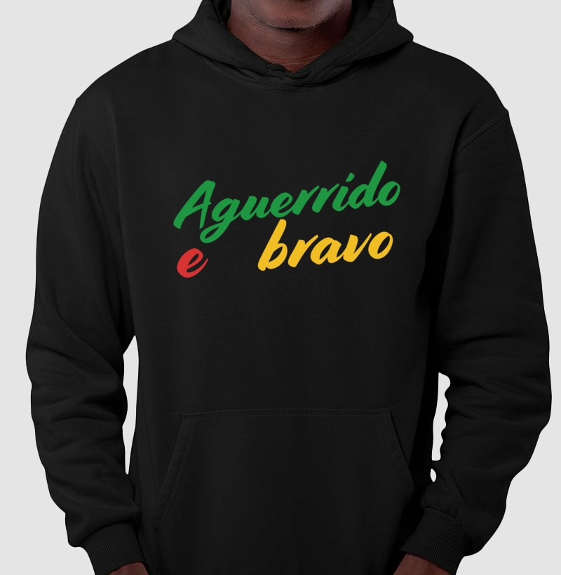 Aguerrido e Bravo