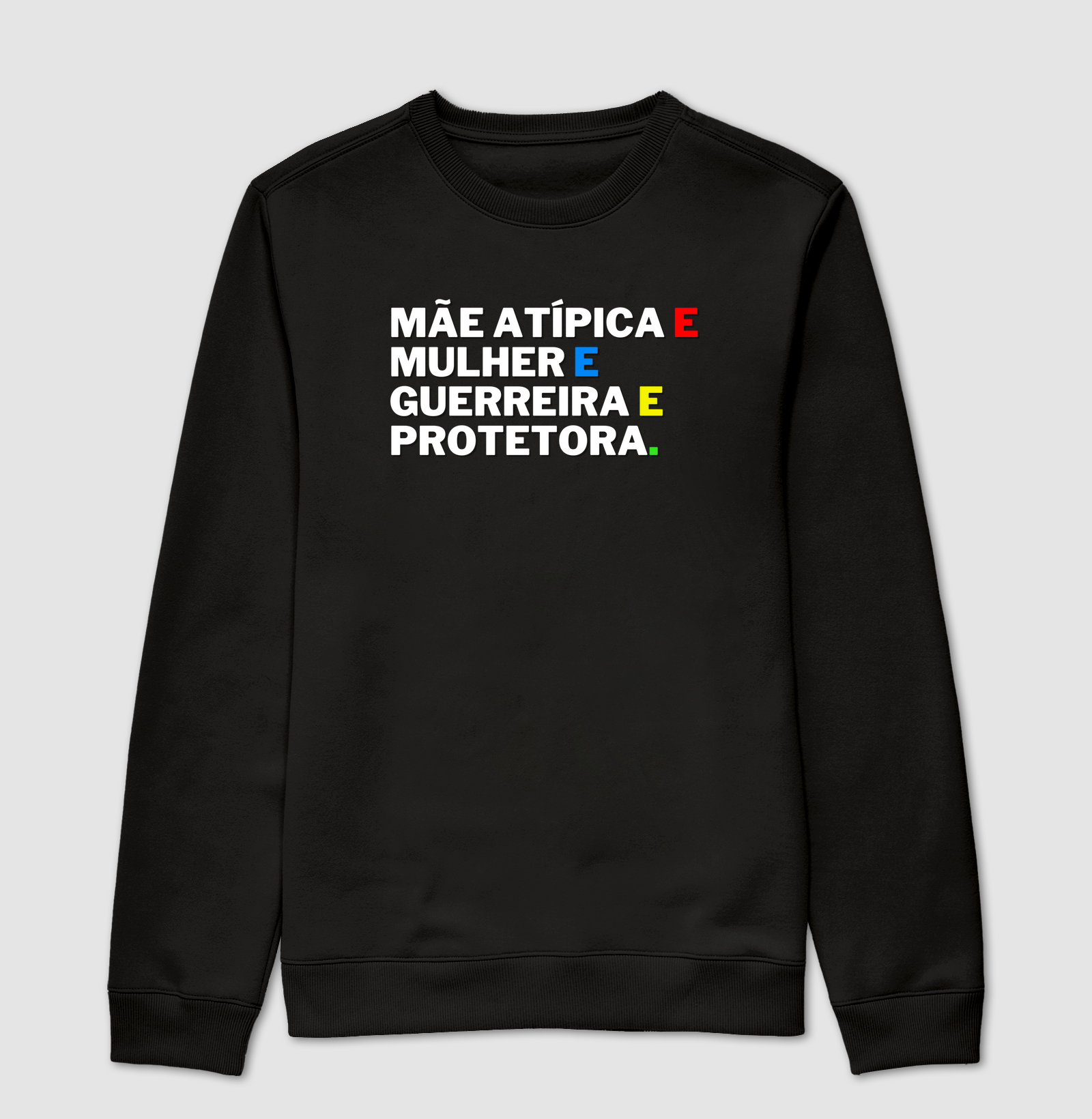 Mãe Atípica & Mulher & Guerreira & Protetora