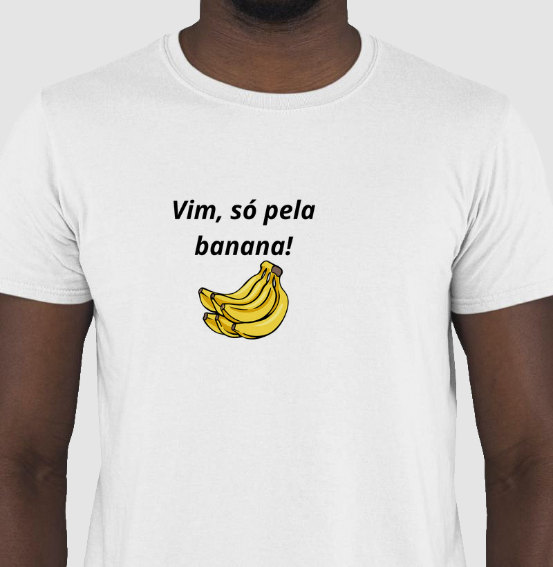 vim, só pela banana!
