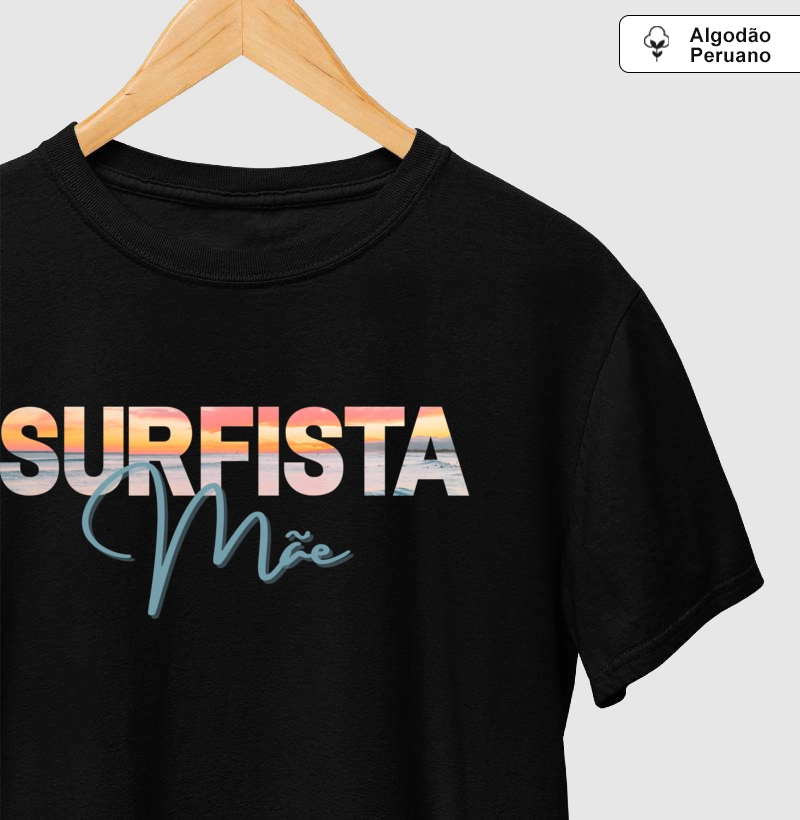 Mãe Surfista - Algodão Peruano