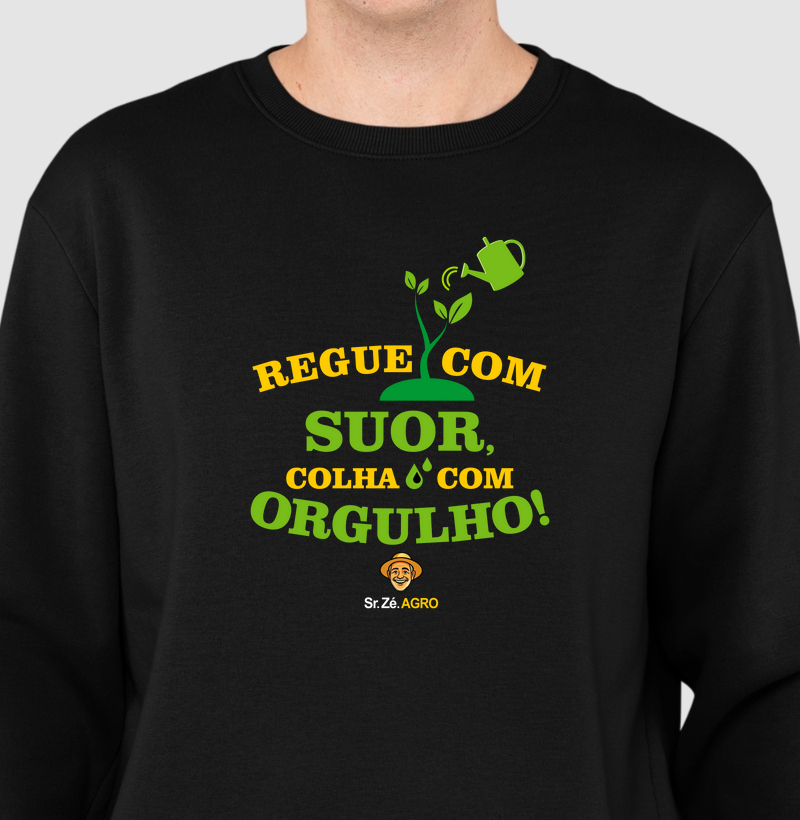 Regue com suor, colha com orgulho!