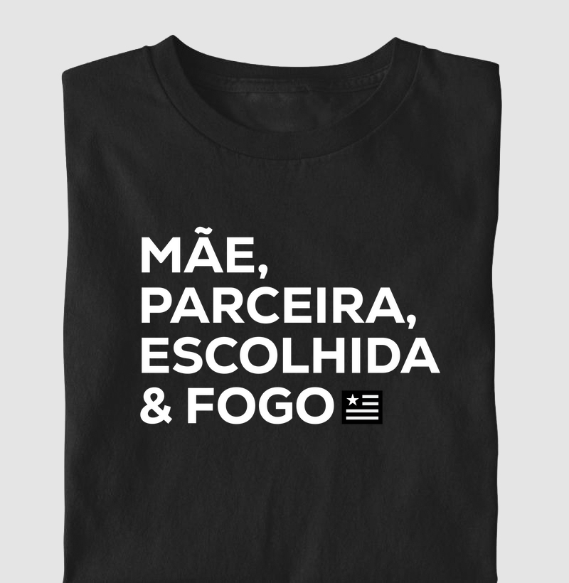 Mãe, Parceira, Escolhida & Fogo