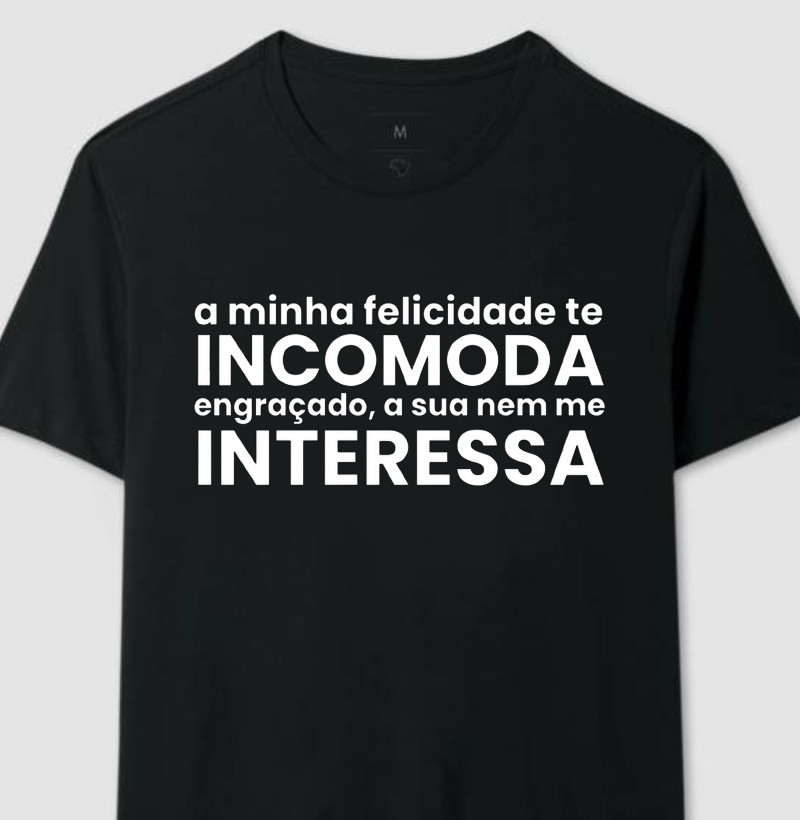 A minha felicidade...