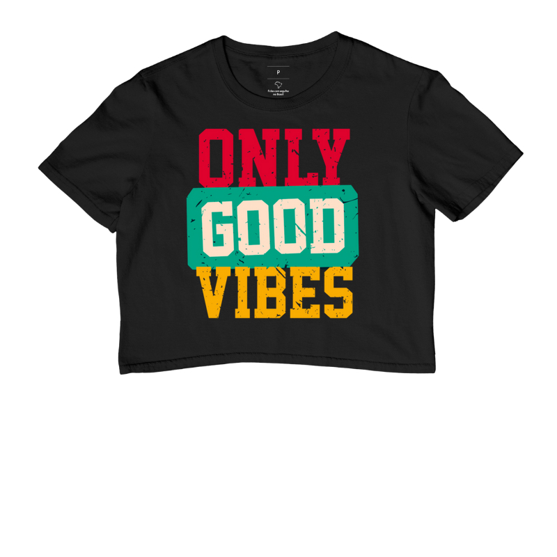 Only Good Vibes Color