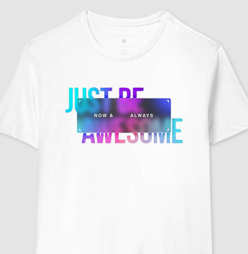 Camisa Just Be Awesome