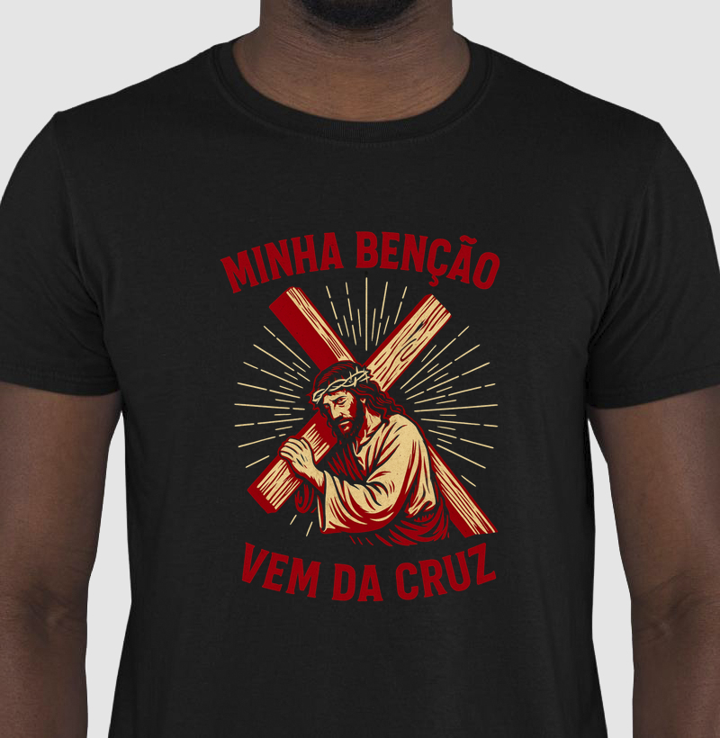 Minha Benção Vem da Cruz – Arte de Impacto Cristão