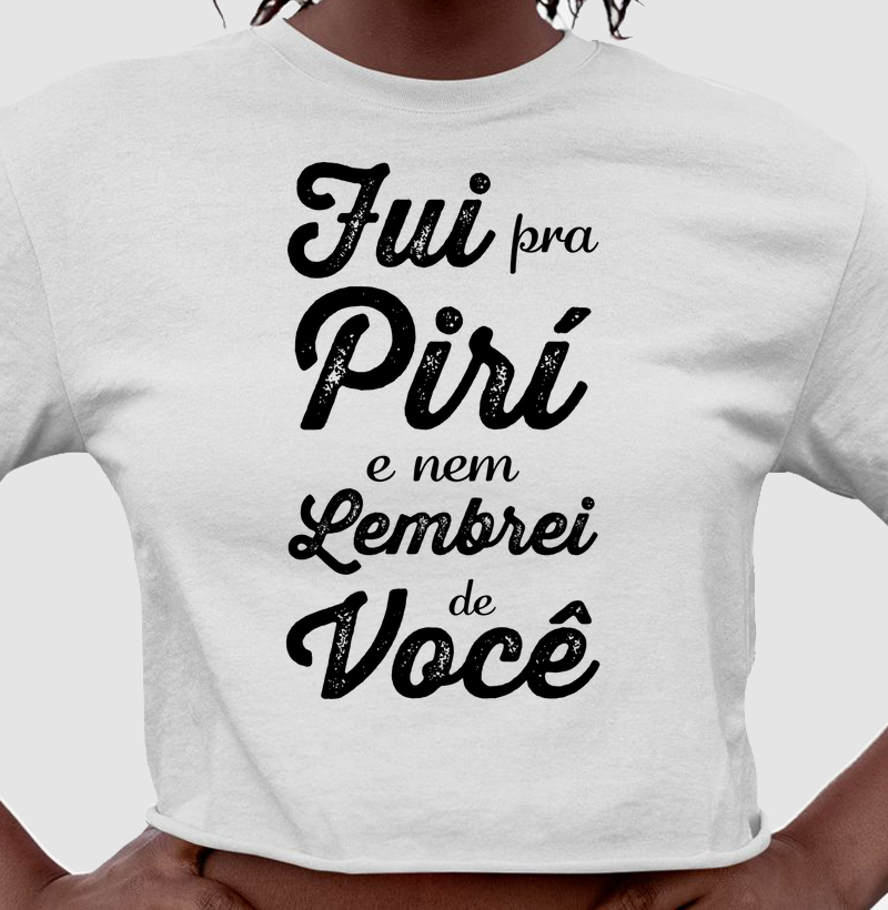 Fui pra Piri…