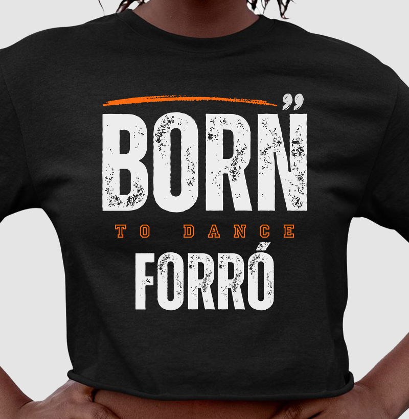 Born To Dance Forró