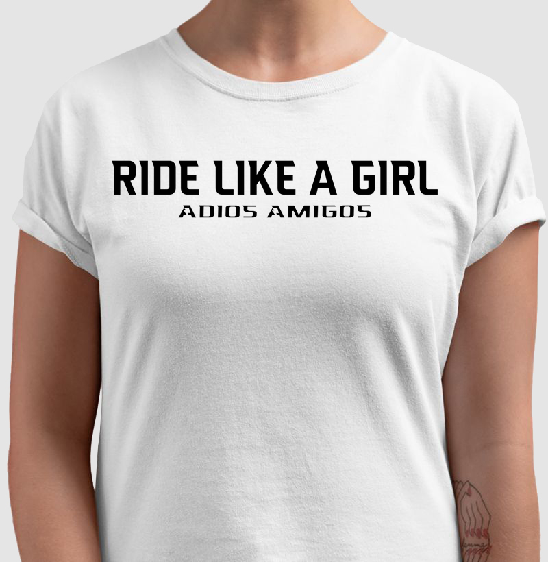 Ride Like a Girl - Adios Amigos