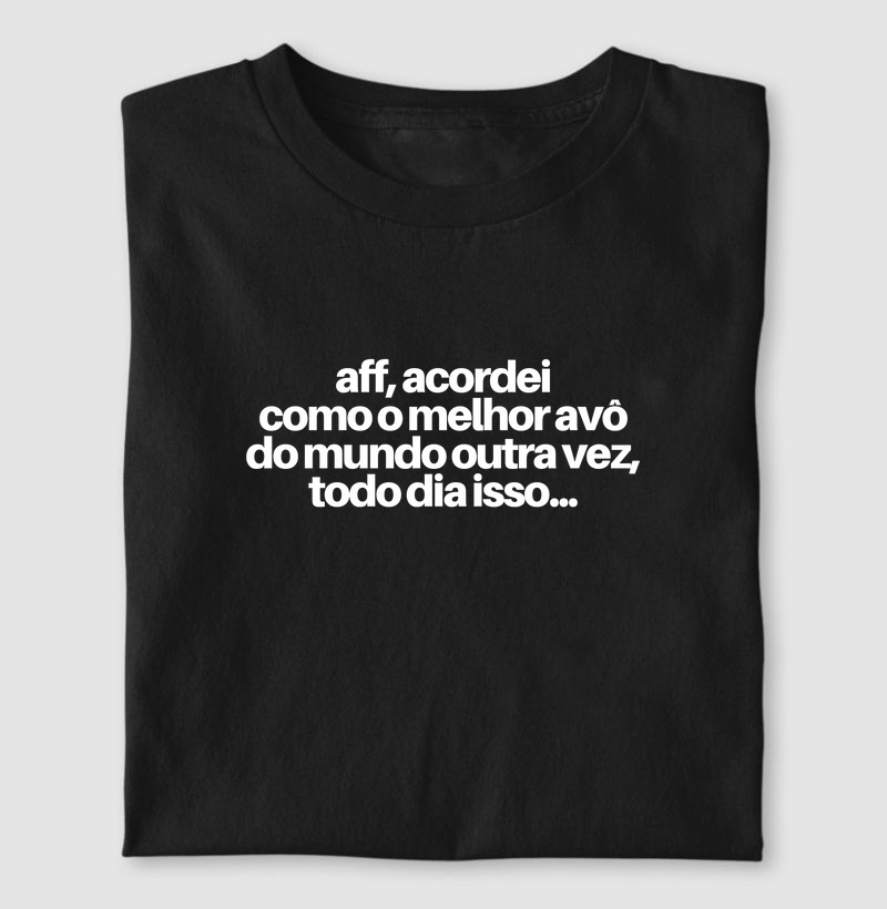 Acordei o melhor avô do mundo