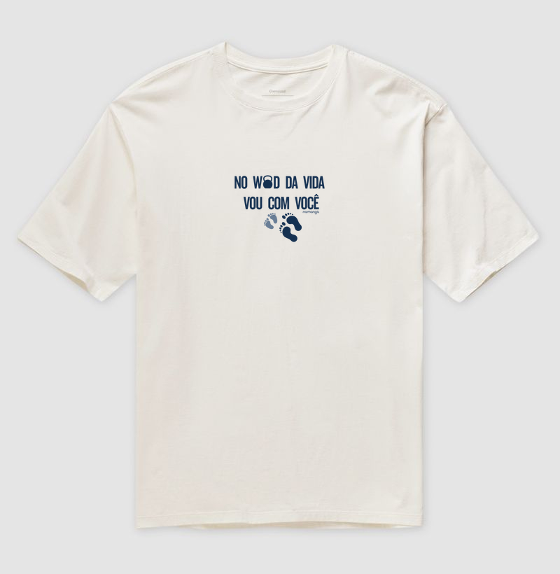 Camiseta Oversized CrossFit Eu e Você no WOD da Vida – Na Manga
