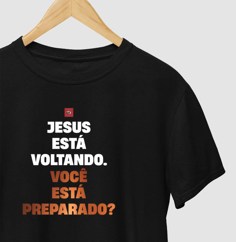 Camiseta - Jesus está voltando