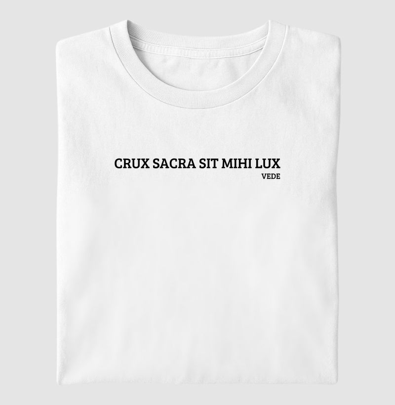 CRUX SACRA SIT MIHI LUX