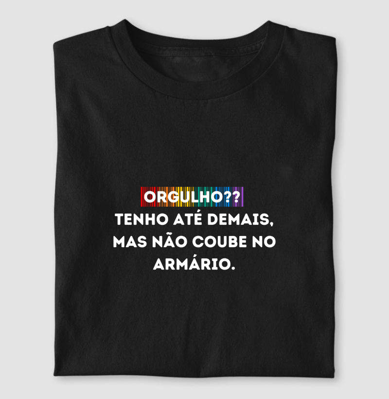 ORGULHO? TENHO ATÉ DEMAIS