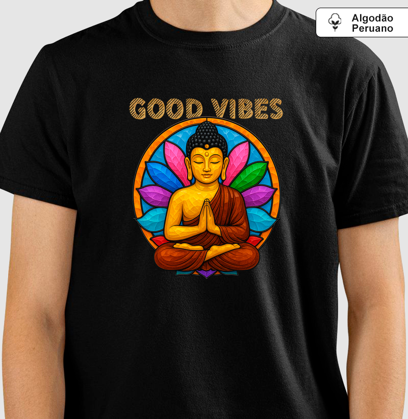 SKU 00002 - Good Vibes Gautama (algodão peruano)