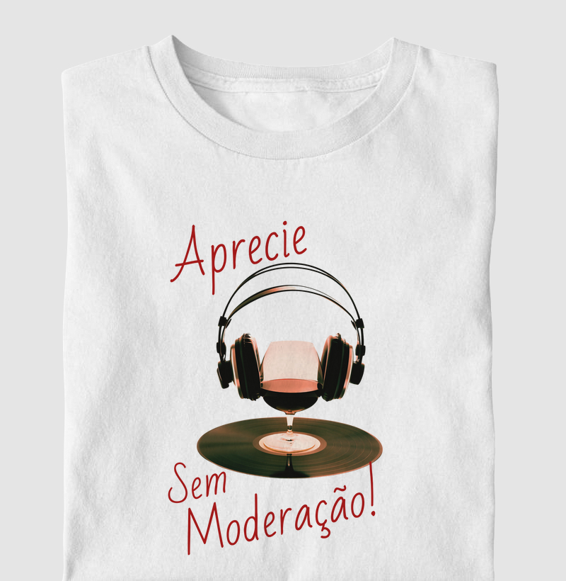 APRECIE SEM MODERAÇÃO - VINHO