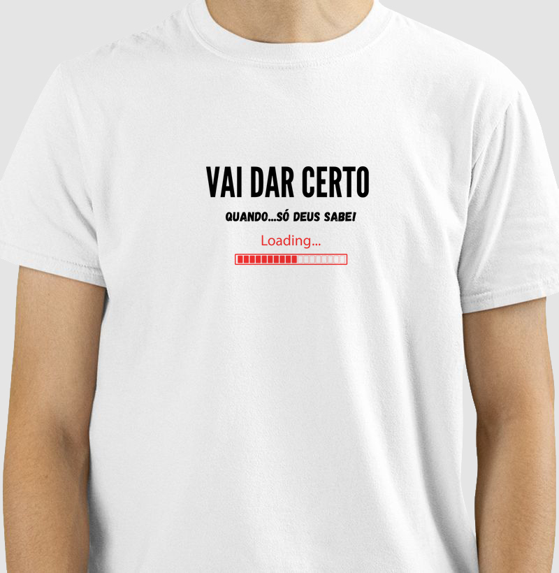 Camiseta Vai dar certo