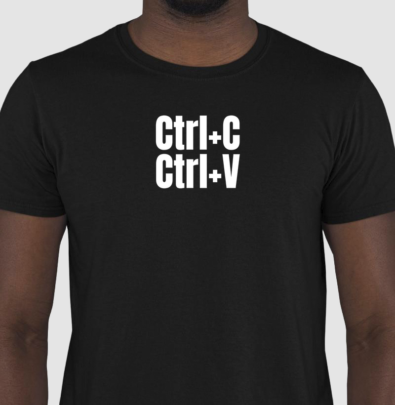 camiseta Ctrl+C  e Ctrl+A