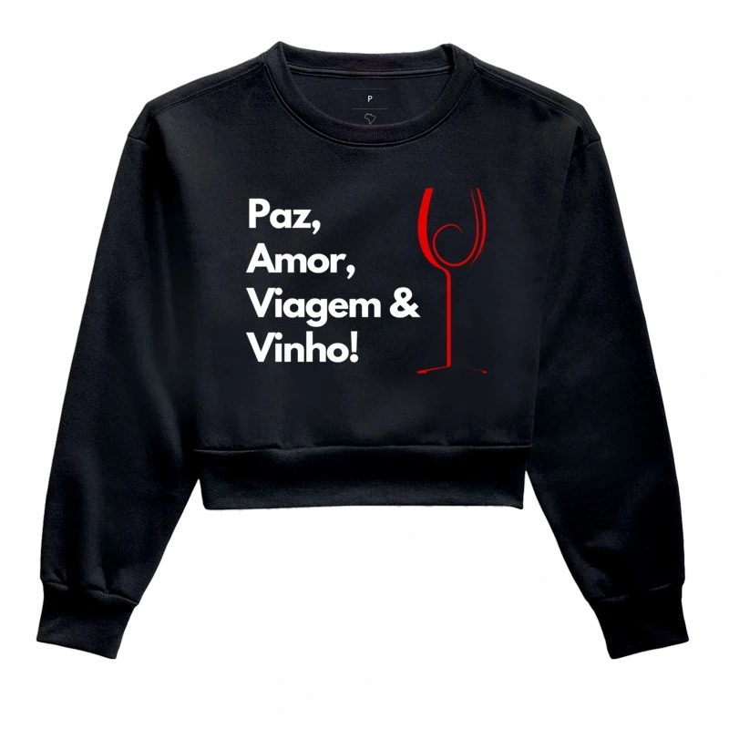 Paz, Amor, Viagem & Vinho!
