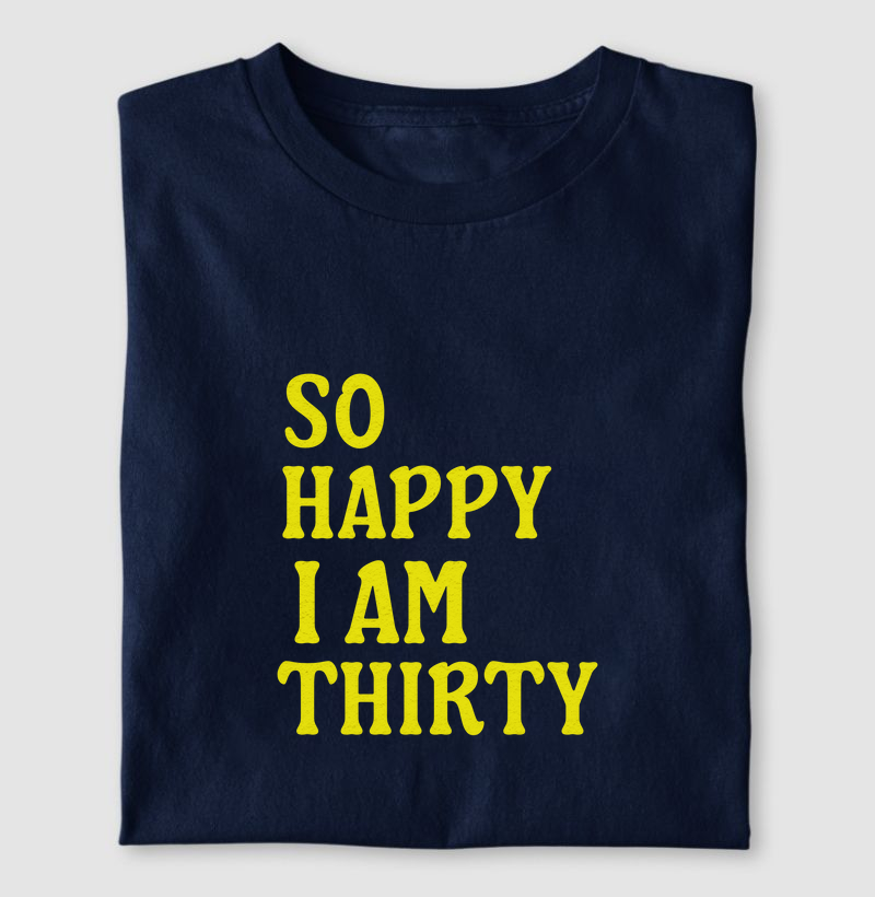 So Happy I am Thirty (S.H.I.T)