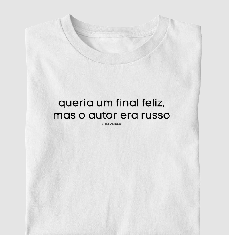 Queria um final feliz, mas o autor era russo