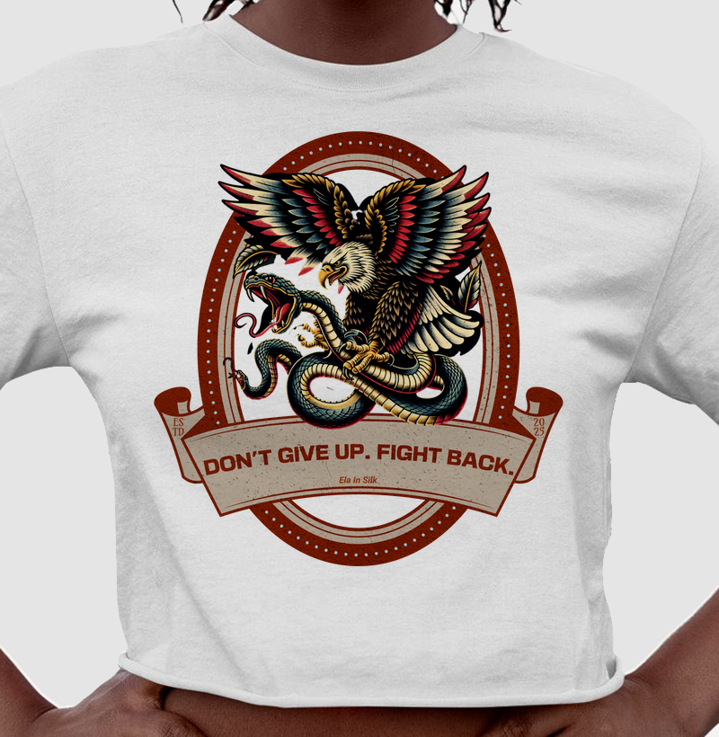 Don't give up. Fight back.