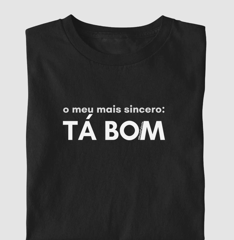 O Meu Mais Sincero Tá Bom