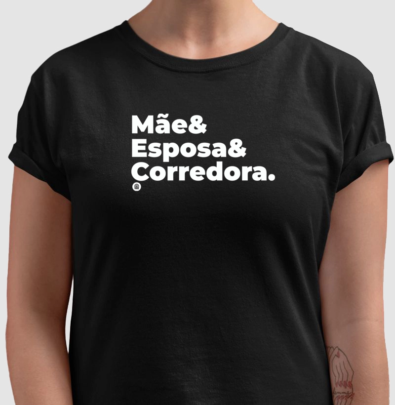 Camiseta Mãe & Esposa & Corredora