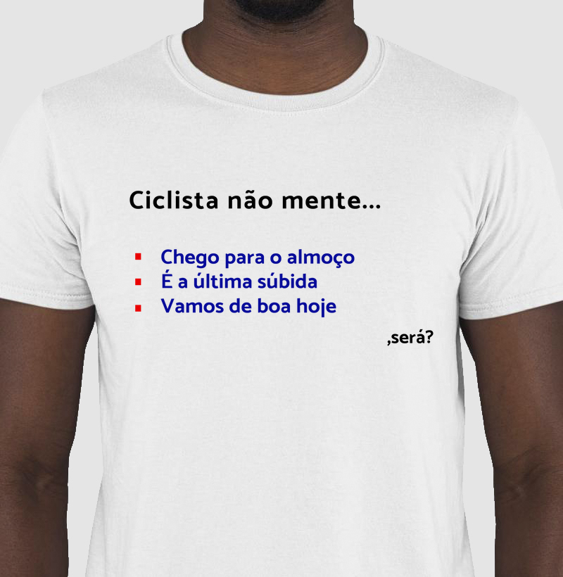 Camisa Ciclista Não Mente (cor clara)