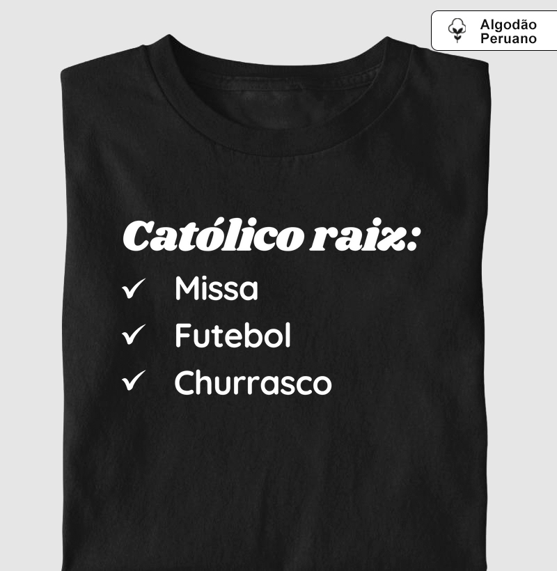 "Católico Raiz"