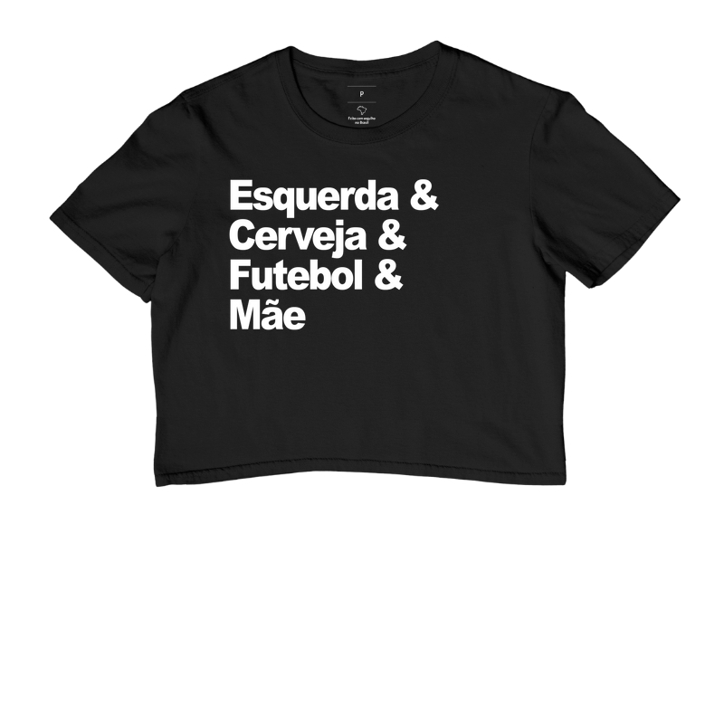 Esquerda, Cerveja, Futebol e Mãe