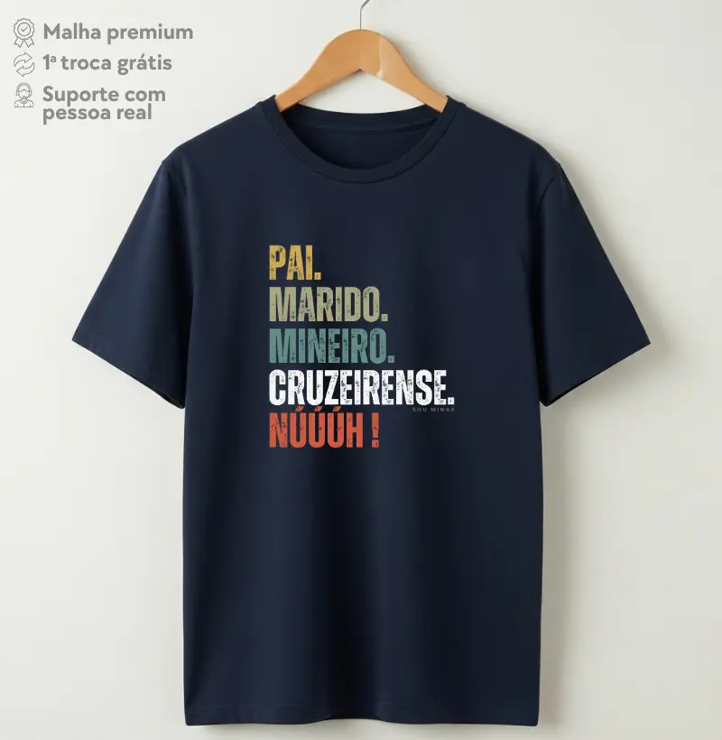Pai. Marido. Mineiro. Cruzeirense. Núúúh!