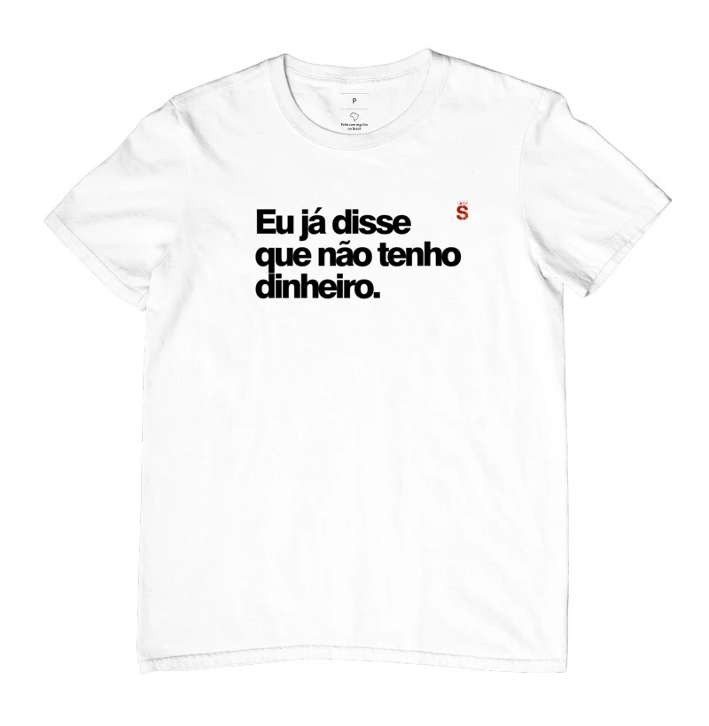 Eu ja disse que nao tenho dinheiro