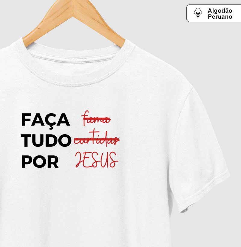 Faça Tudo Por Jesus