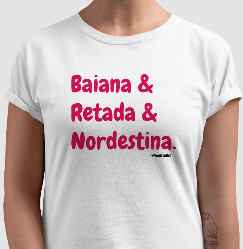 Baiana & retada