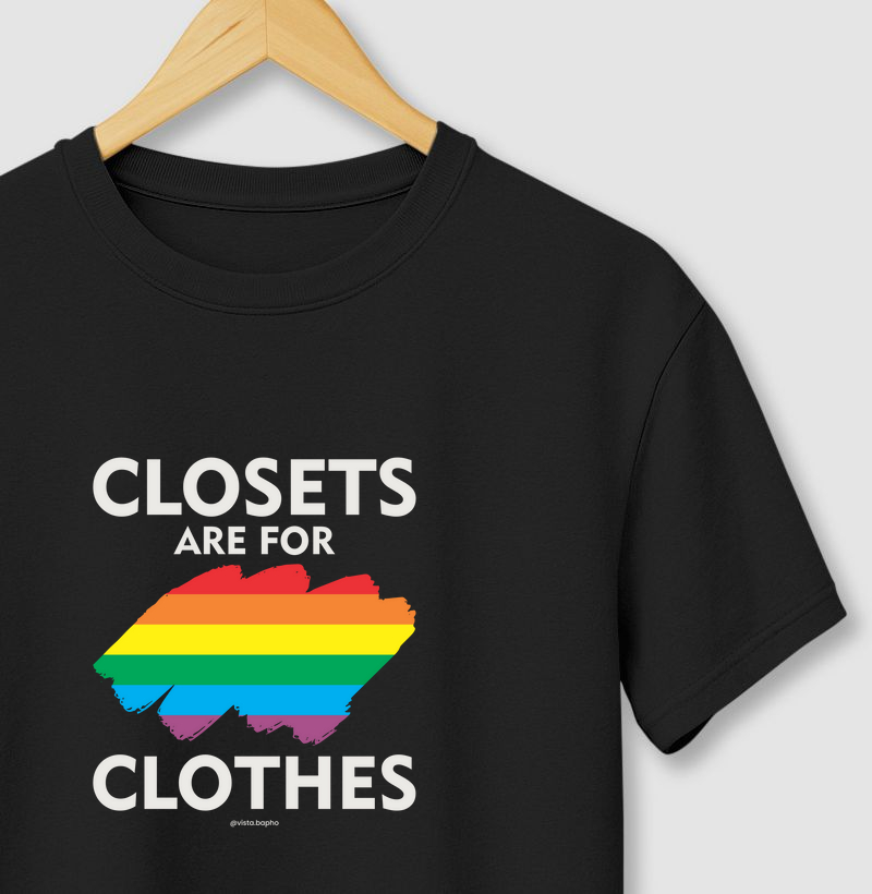Closets are for clothes