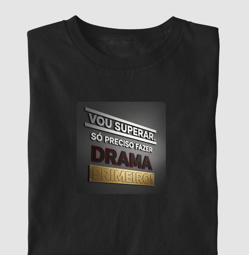 VOU SUPERAR! SÓ PRECISO FAZER DRAMA PRIMEIRO! II