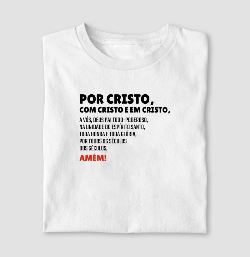 Por Cristo, com Cristo e em Cristo