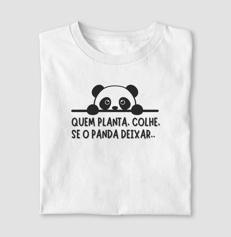 Quem planta colhe, se o panda deixar