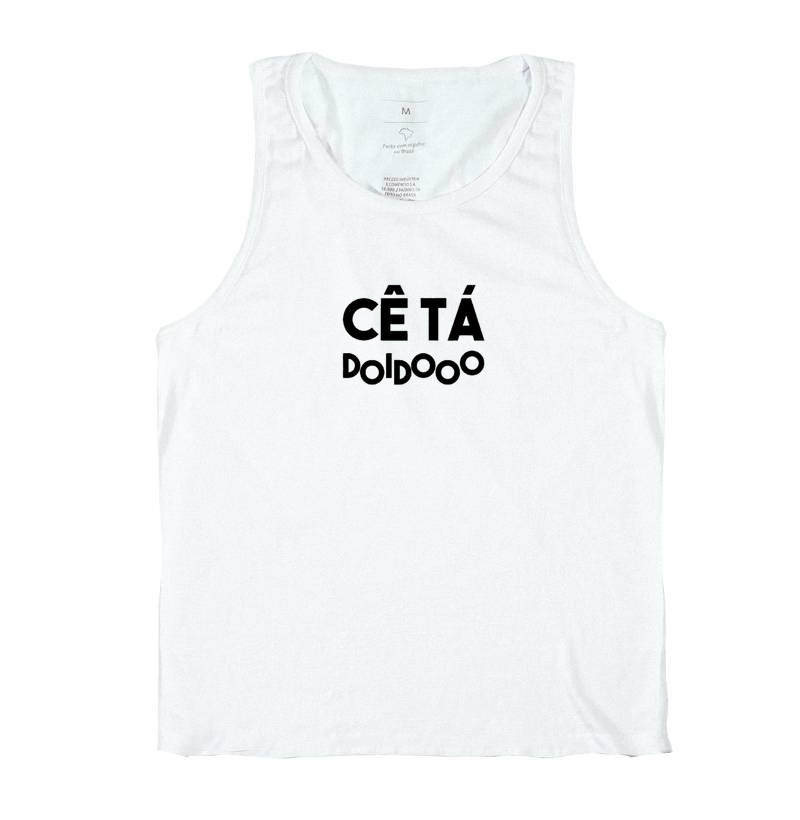 Camiseta Ce ta doido 